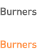 Burners