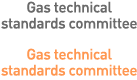 Gas technical standards committee
